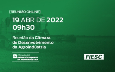 Reunião da Câmara de Desenvolvimento da Agroindústria