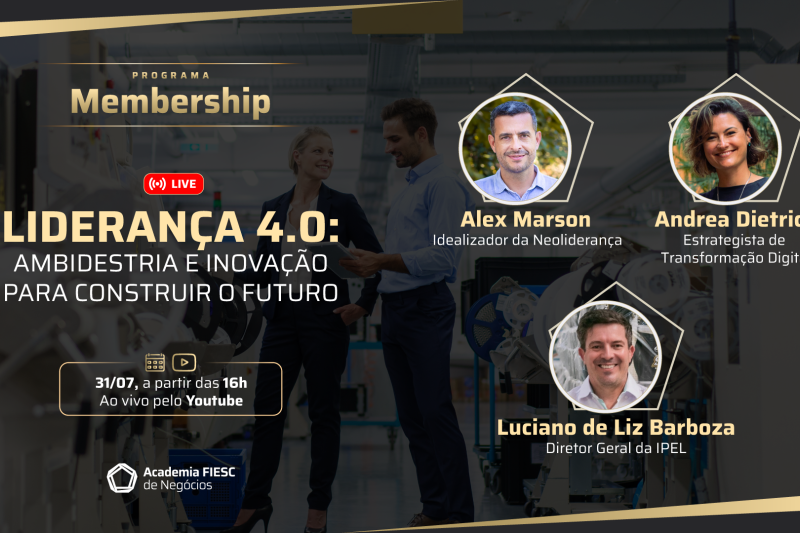 Academia FIESC de Negócios promove live sobre Liderança 4.0